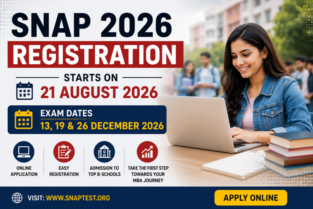 SNAP 2026 Registration 21 अगस्त से शुरू और दिसंबर में परीक्षा